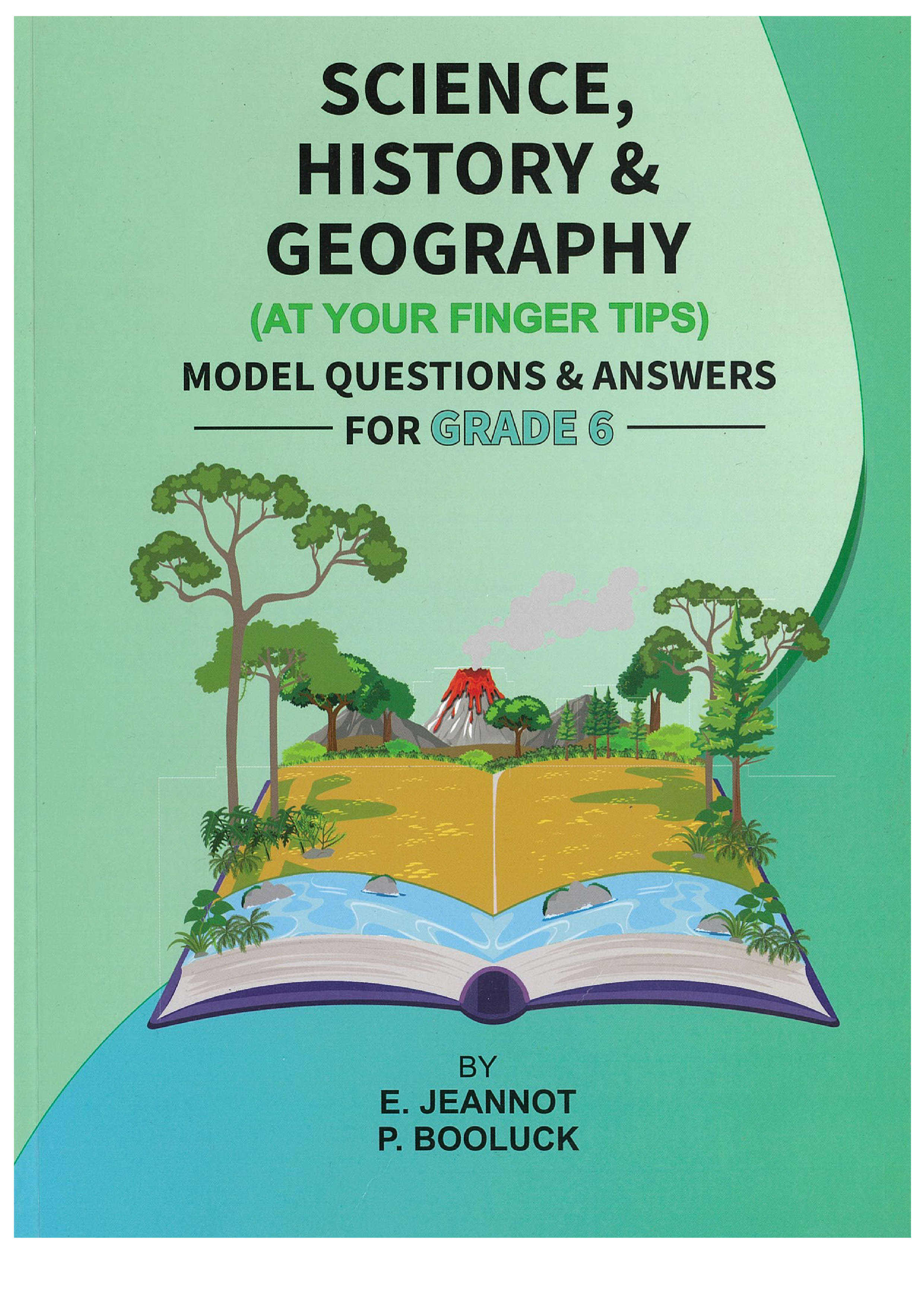 Science & HisGeo At Your Finger Tips - Model Questions & Answers - Grade 6
